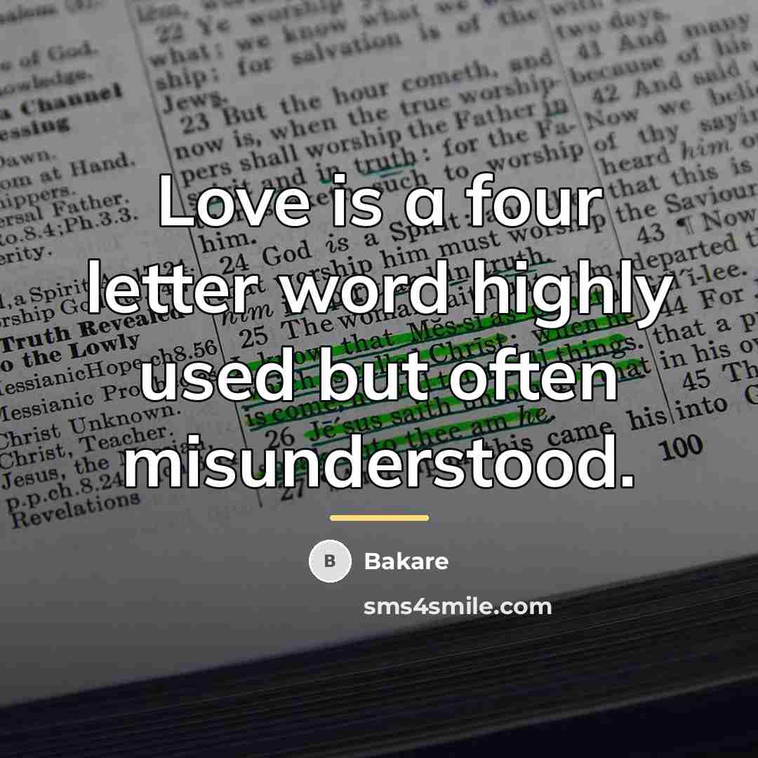“Love is a four letter word highly used but often…” quote by Bakare