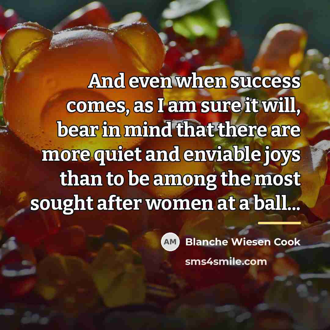 “And even when success comes, as I am sure it…” quote by Blanche Wiesen Cook