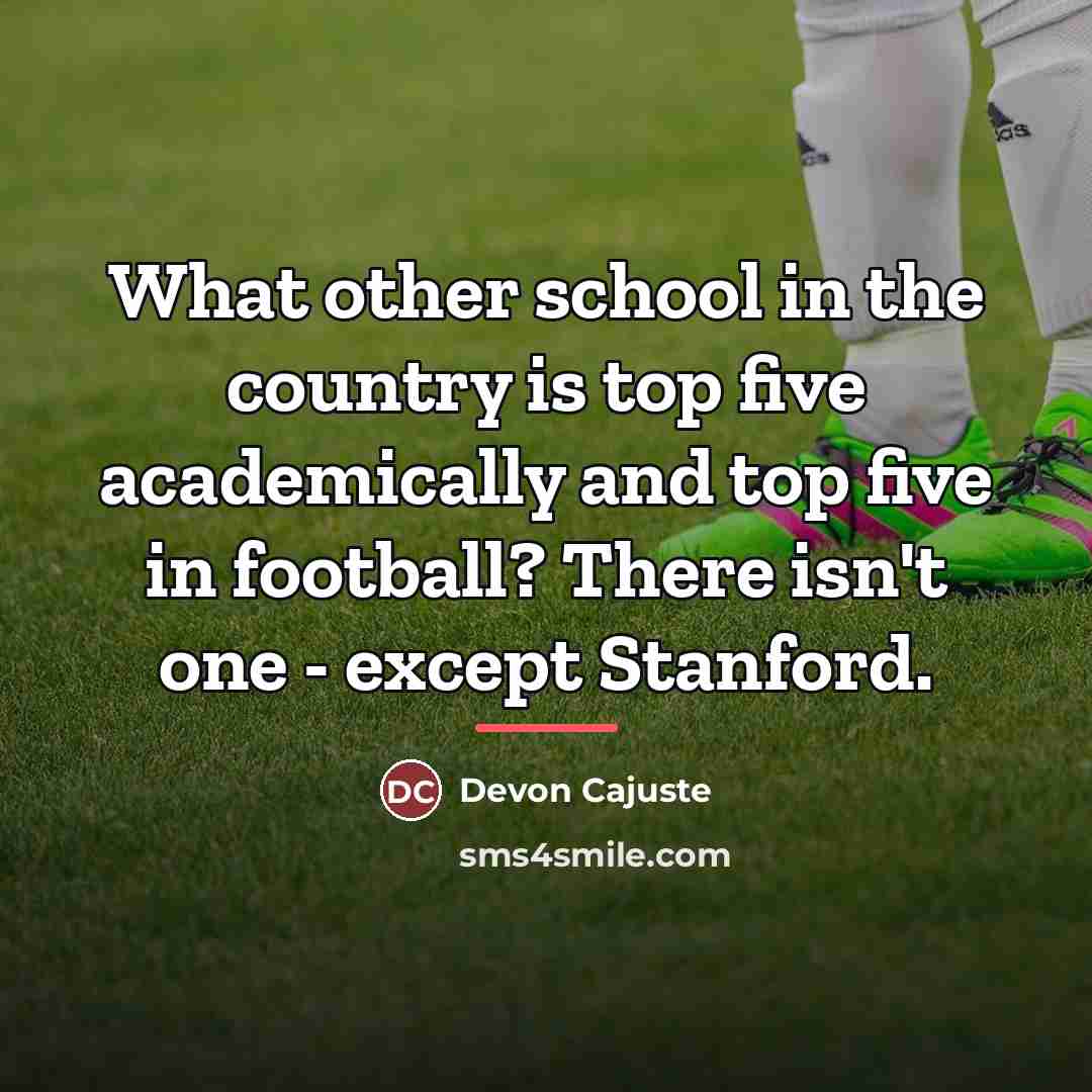 “What other school in the country is top five academically…” quote by Devon Cajuste