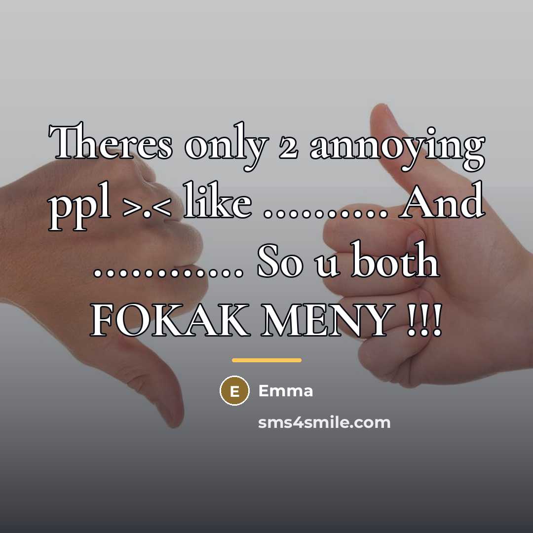 “Theres only 2 annoying ppl >.< like .......... And ............…” quote by Emma