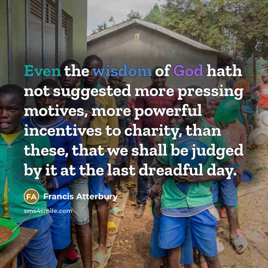 “Even the wisdom of God hath not suggested more pressing…” quote by Francis Atterbury