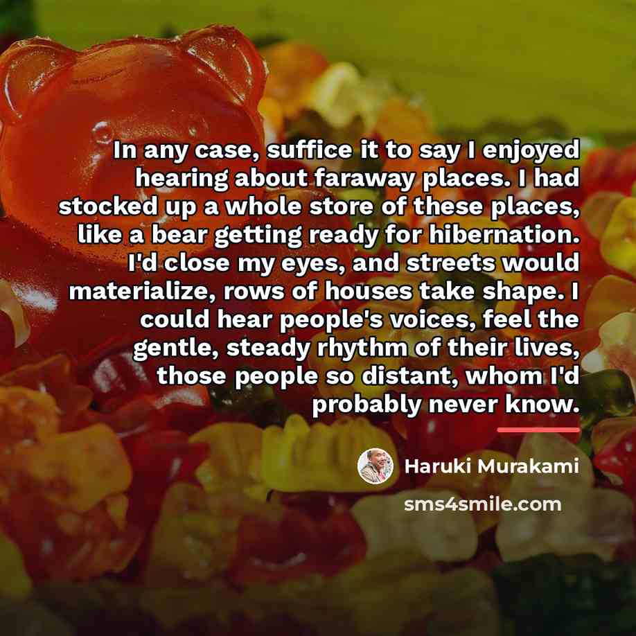 “In any case, suffice it to say I enjoyed hearing…” quote by Haruki Murakami