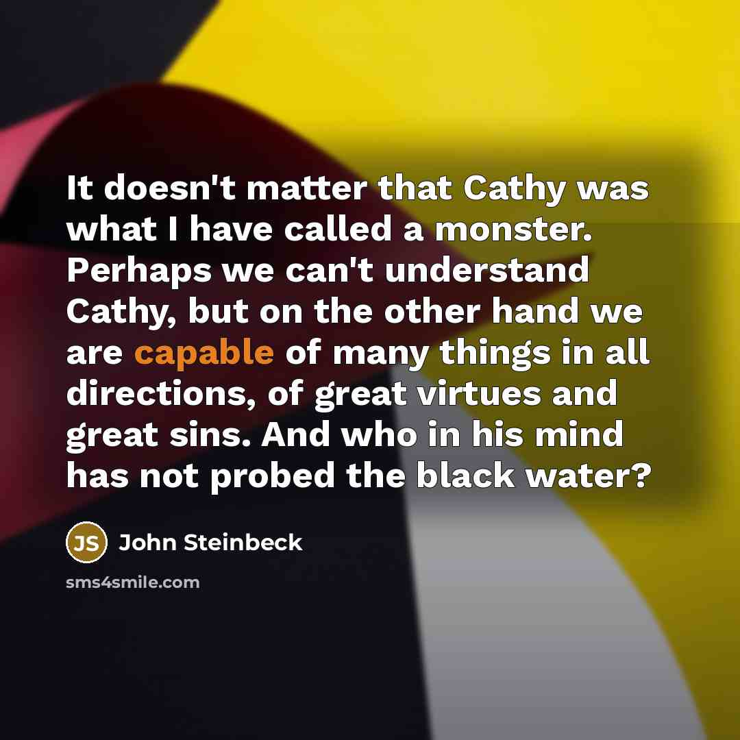 “It doesn't matter that Cathy was what I have called…” quote by John Steinbeck
