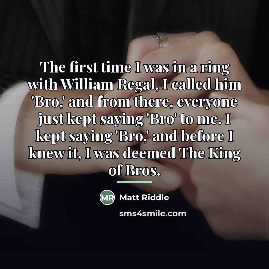 “The first time I was in a ring with William…” quote by Matt Riddle