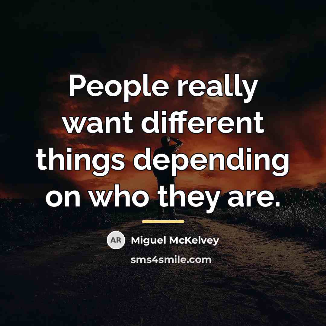 “People really want different things depending on who they are.…” quote by Miguel McKelvey