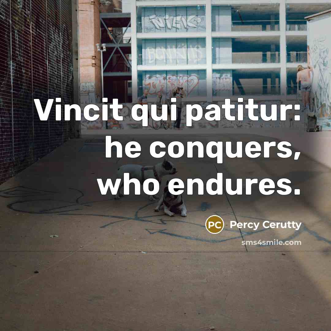 “Vincit qui patitur: he conquers, who endures.…” quote by Percy Cerutty
