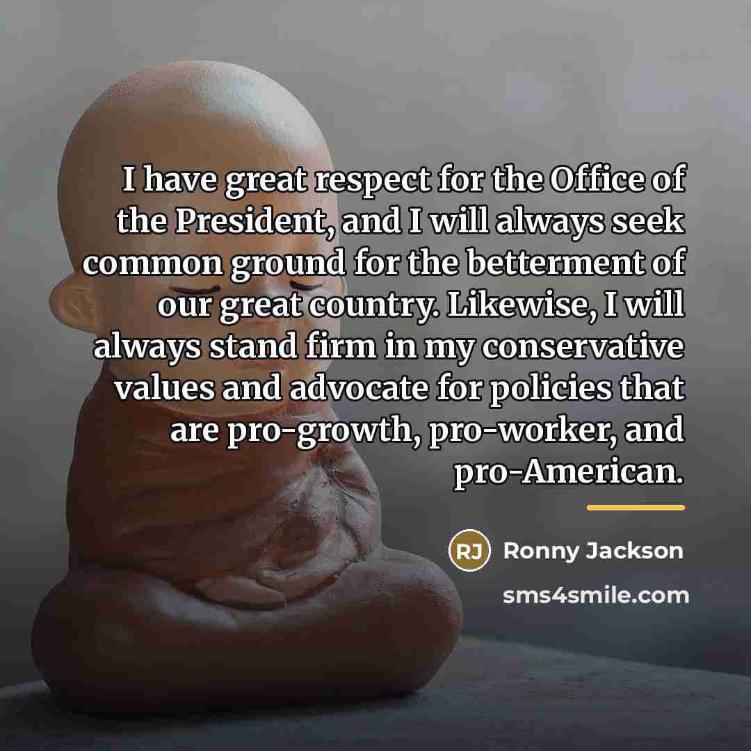 “I have great respect for the Office of the President,…” quote by Ronny Jackson
