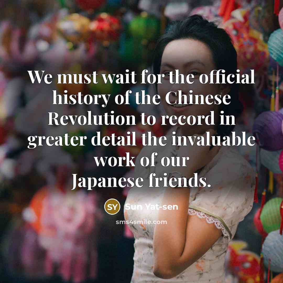 “We must wait for the official history of the Chinese…” quote by Sun Yat-sen