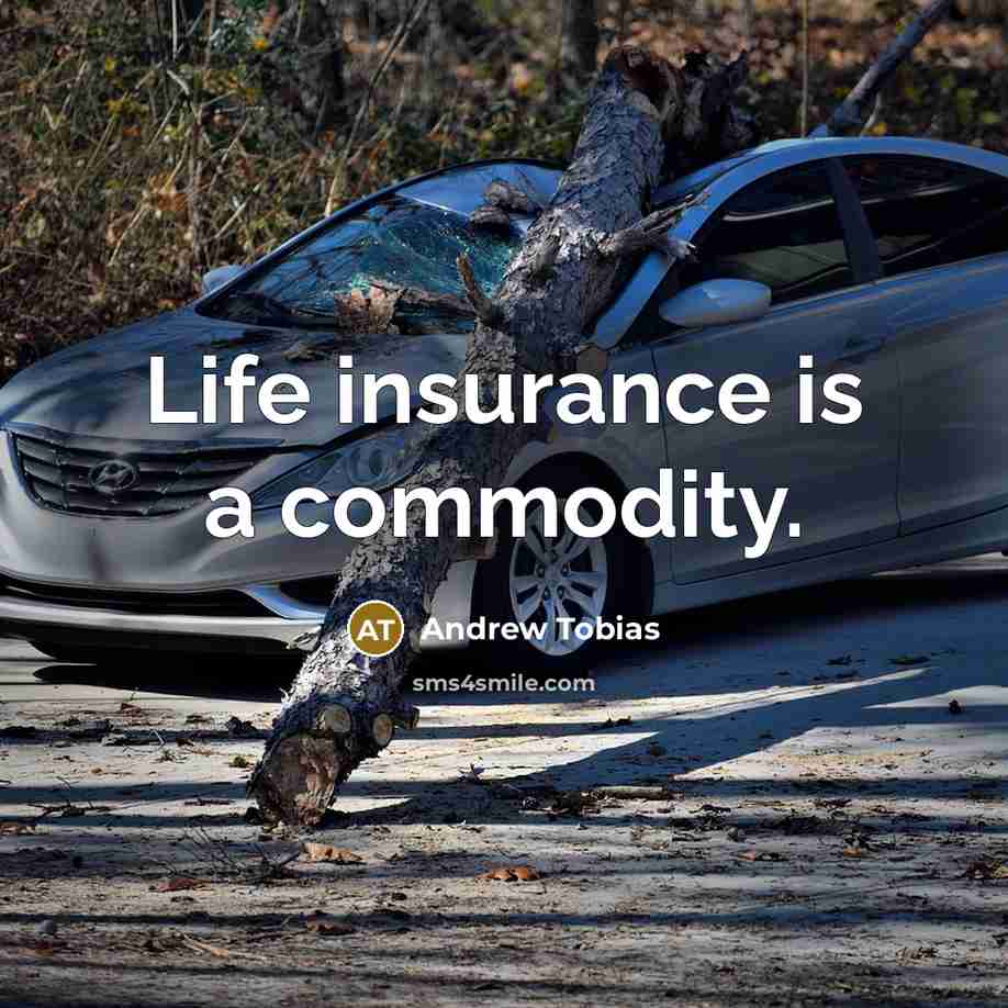 “Life insurance is a commodity.…” quote by Andrew Tobias