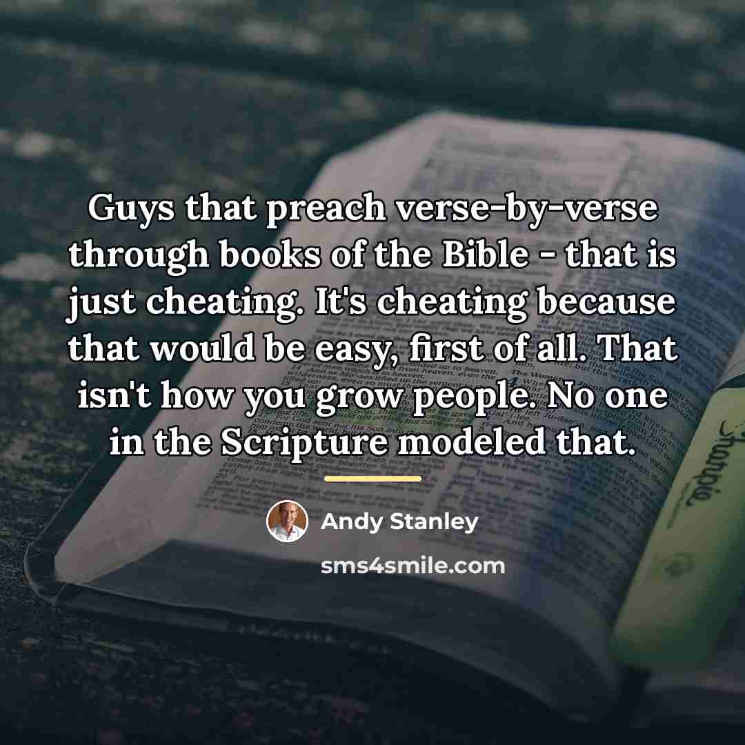 “Guys that preach verse-by-verse through books of the Bible -…” quote by Andy Stanley