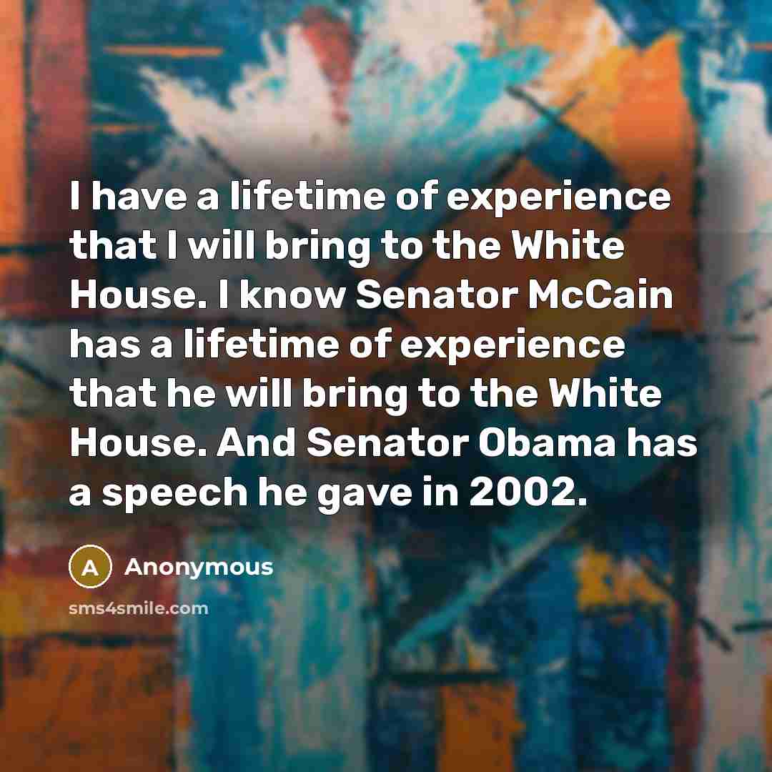 “I have a lifetime of experience that I will bring…” quote by Anonymous