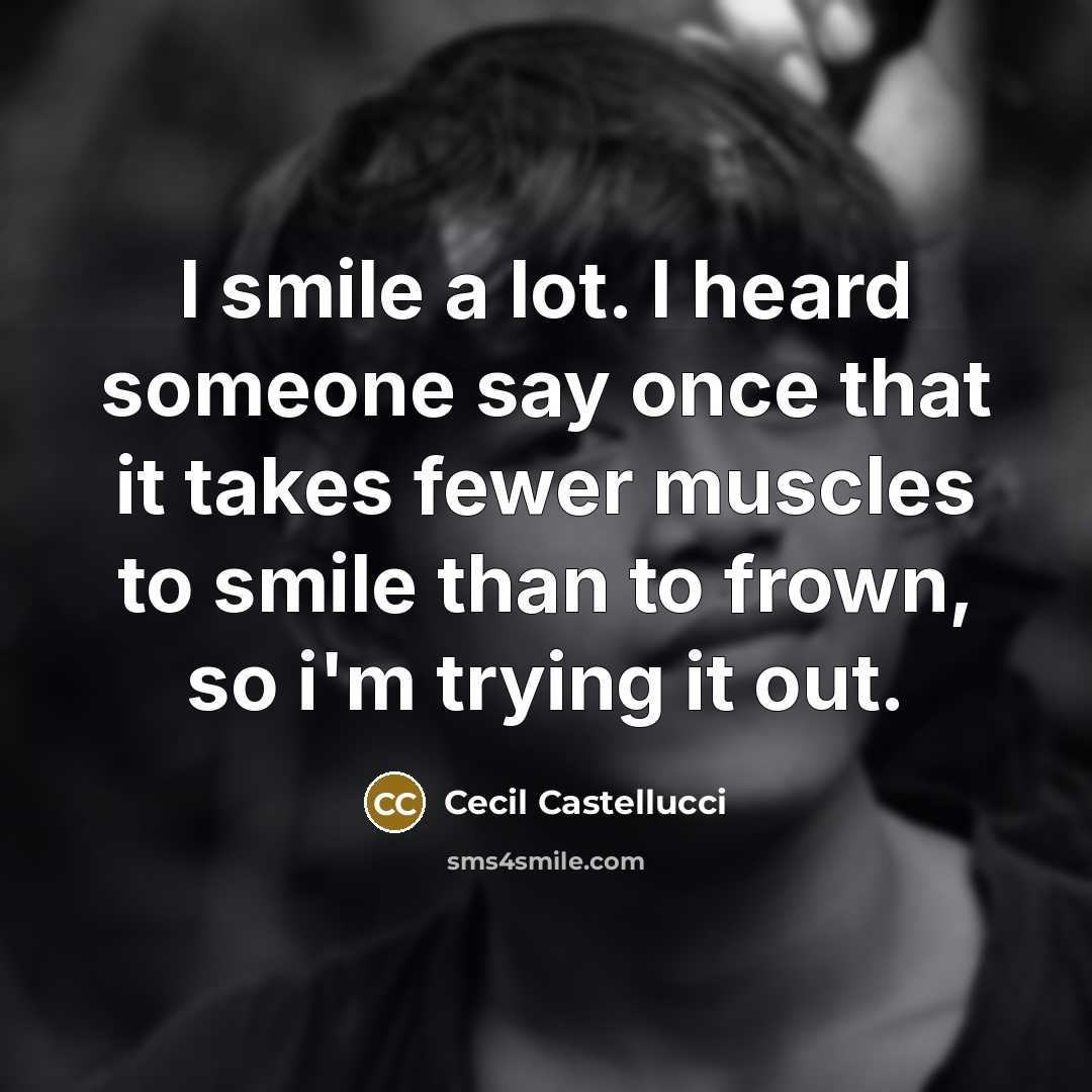 “I smile a lot. I heard someone say once that…” quote by Cecil Castellucci