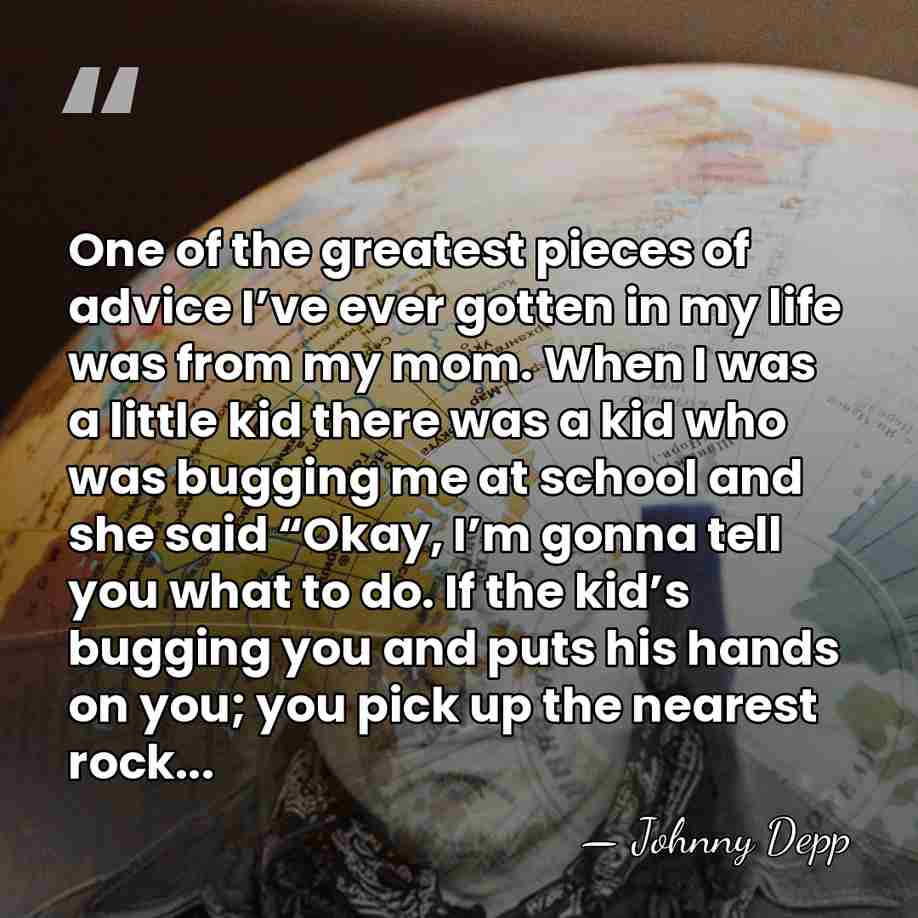 One of the greatest pieces of advice I’ve ever gotten in my&hellip; - Johnny Depp