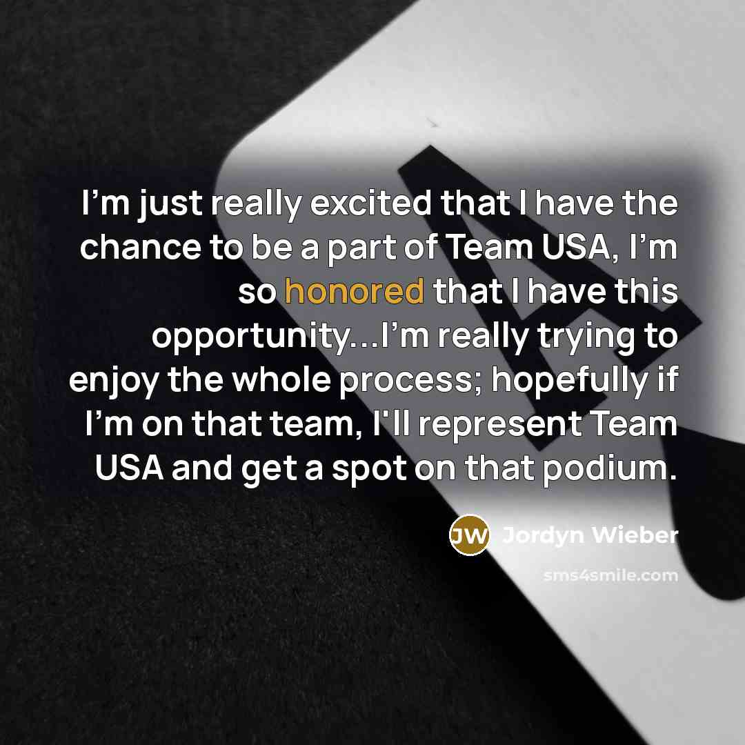 “I'm just really excited that I have the chance to…” quote by Jordyn Wieber