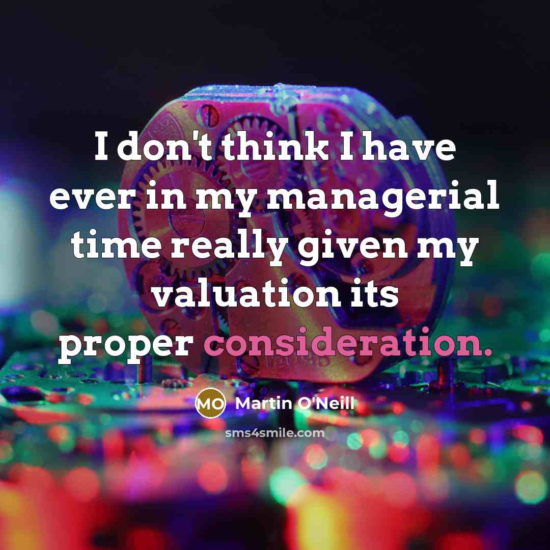 “I don't think I have ever in my managerial time…” quote by Martin O'Neill
