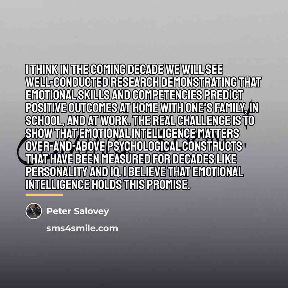 “I think in the coming decade we will see well-conducted…” quote by Peter Salovey