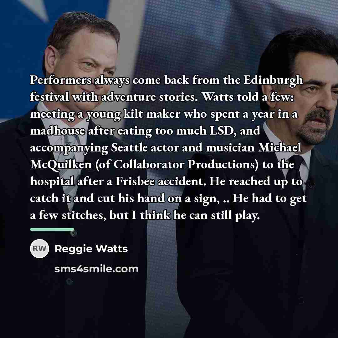 “Performers always come back from the Edinburgh festival with adventure…” quote by Reggie Watts