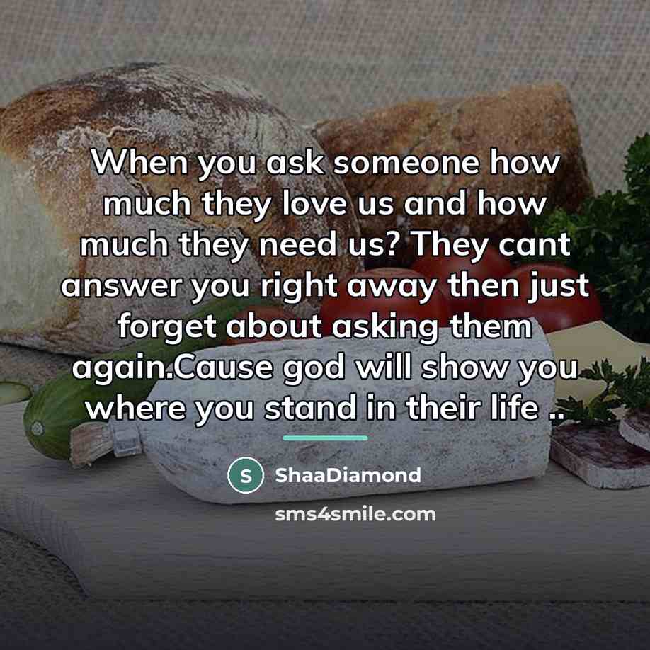 “When you ask someone how much they love us and…” quote by ShaaDiamond