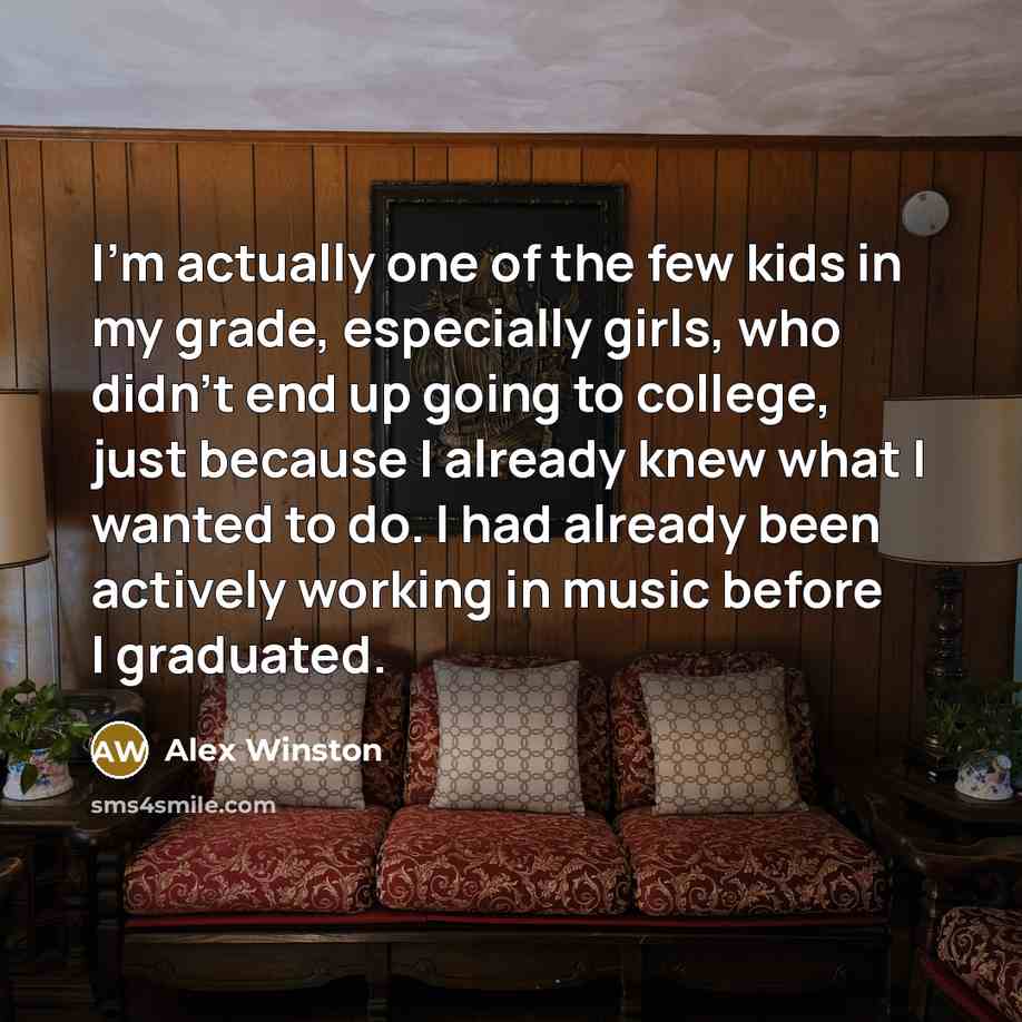 “I'm actually one of the few kids in my grade,…” quote by Alex Winston