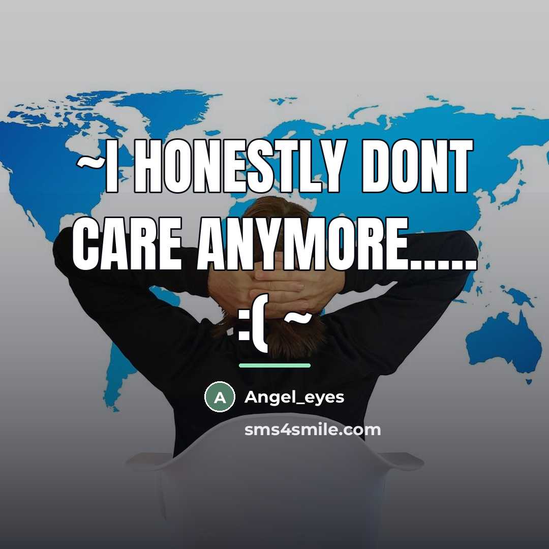 “~I honestly dont care anymore..... :( ~…” quote by Angel_eyes