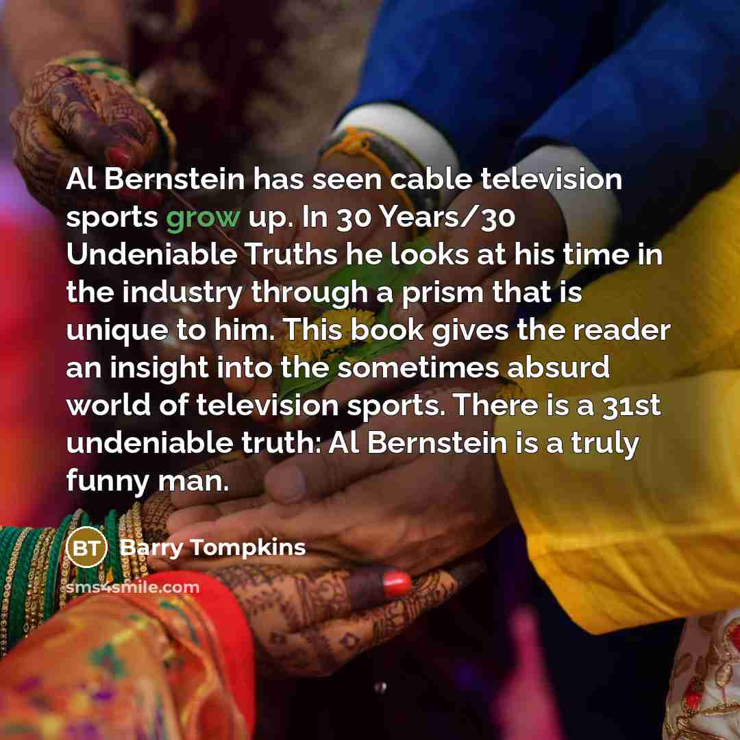 “Al Bernstein has seen cable television sports grow up. In…” quote by Barry Tompkins