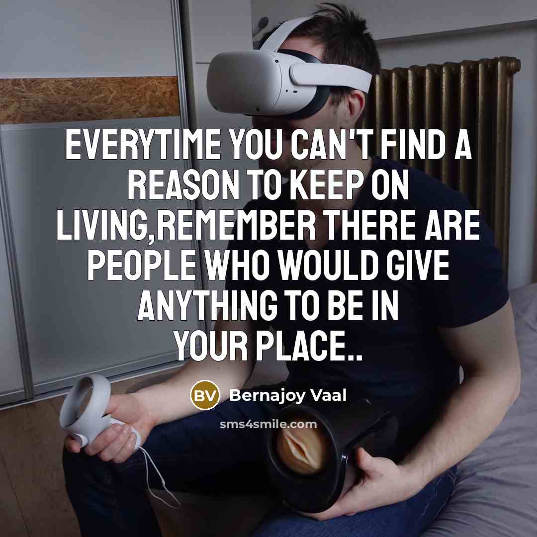 “Everytime you can`t find a reason to keep on living,remember…” quote by Bernajoy Vaal