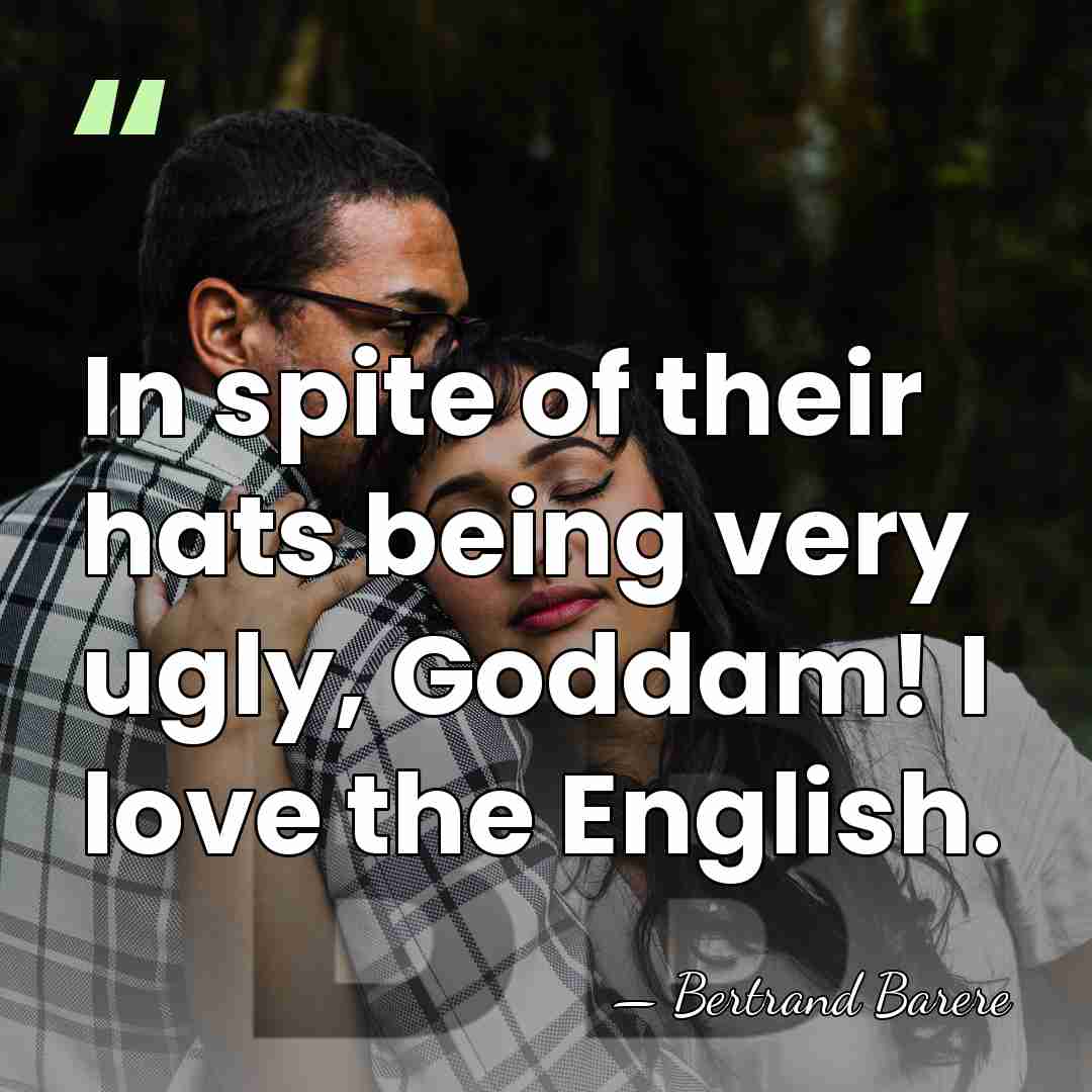 In spite of their hats being very ugly, Goddam! I love the&hellip; - Bertrand Barere