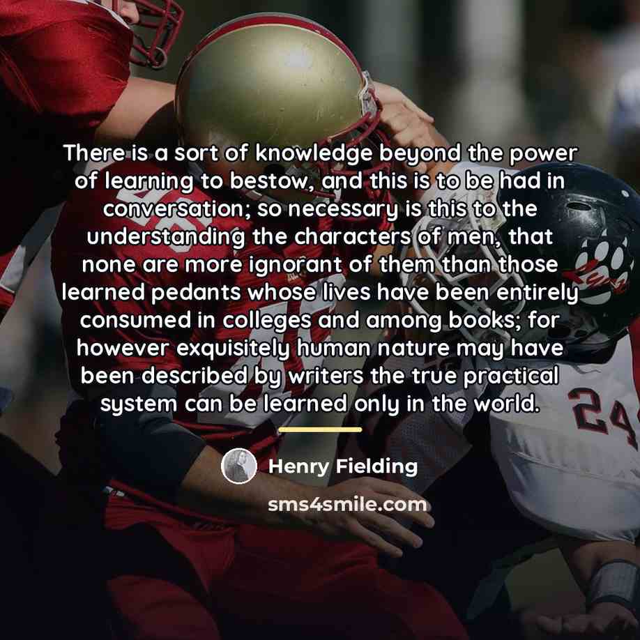 “There is a sort of knowledge beyond the power of…” quote by Henry Fielding