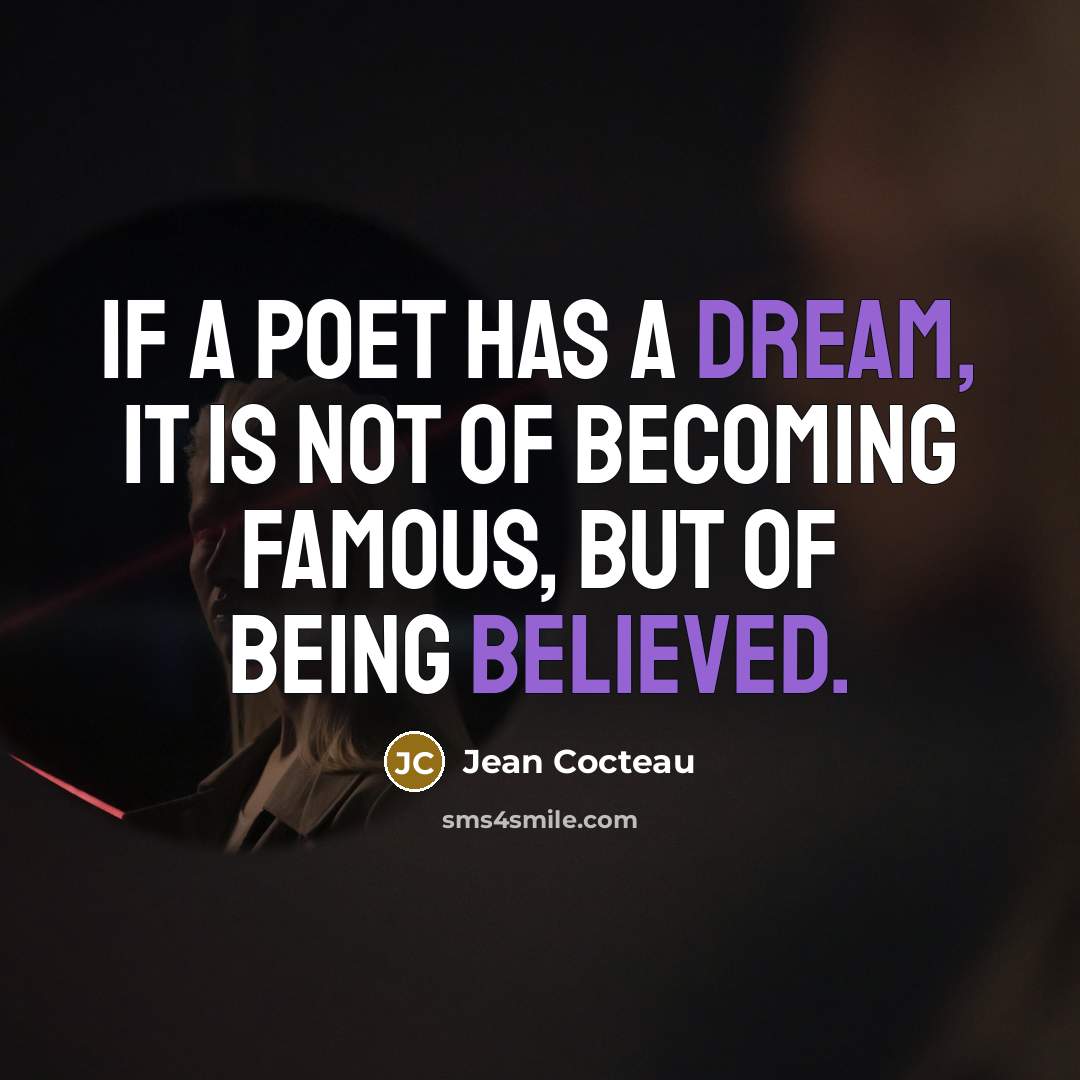 “If a poet has a dream, it is not of…” quote by Jean Cocteau