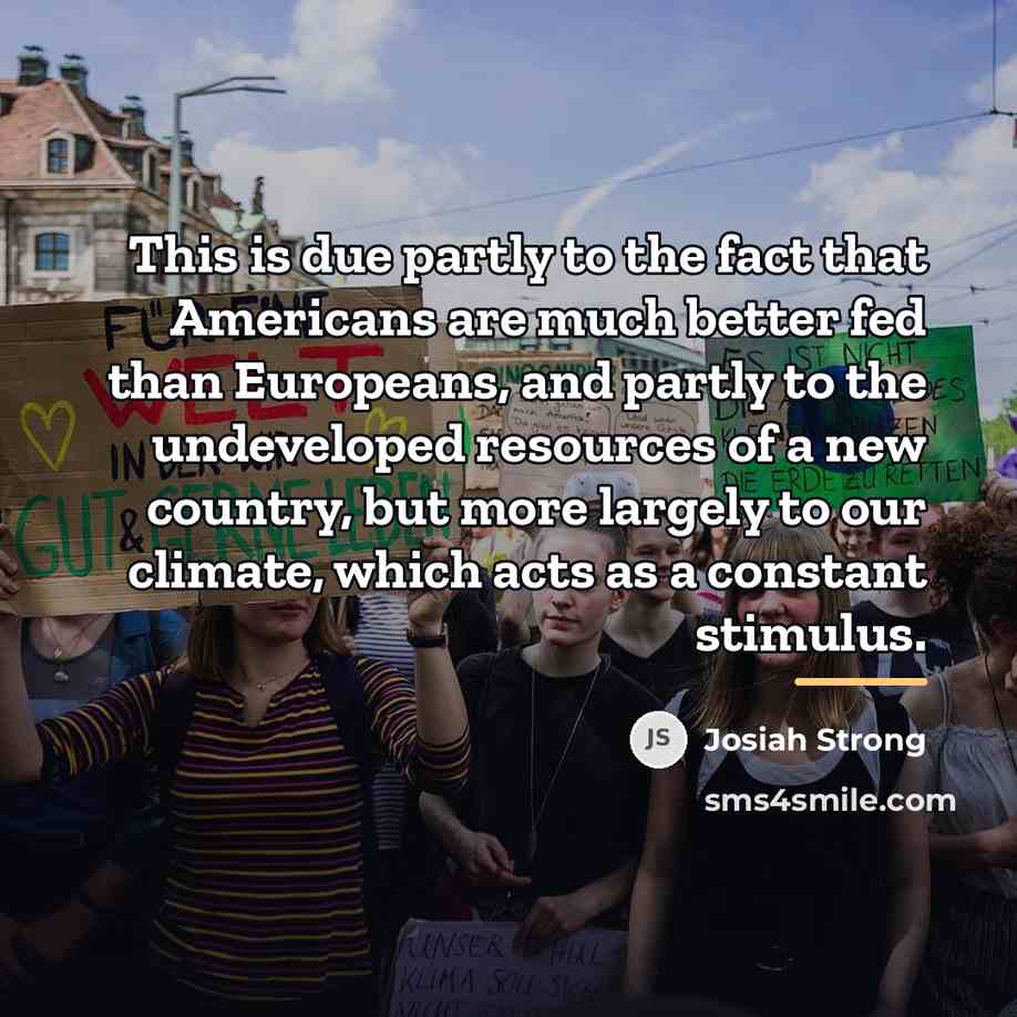 “This is due partly to the fact that Americans are…” quote by Josiah Strong