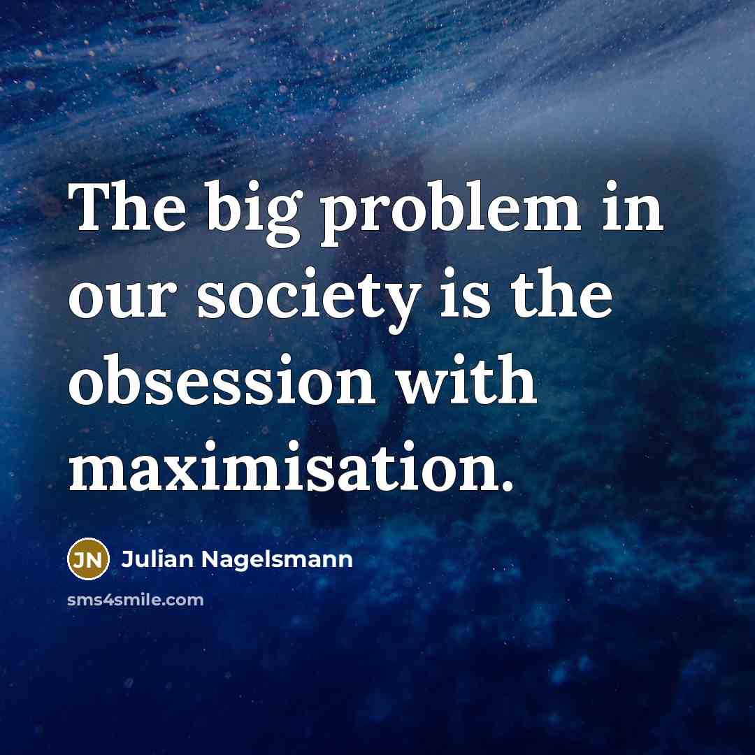 “The big problem in our society is the obsession with…” quote by Julian Nagelsmann