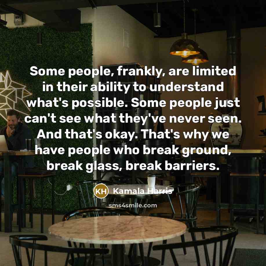 “Some people, frankly, are limited in their ability to understand…” quote by Kamala Harris