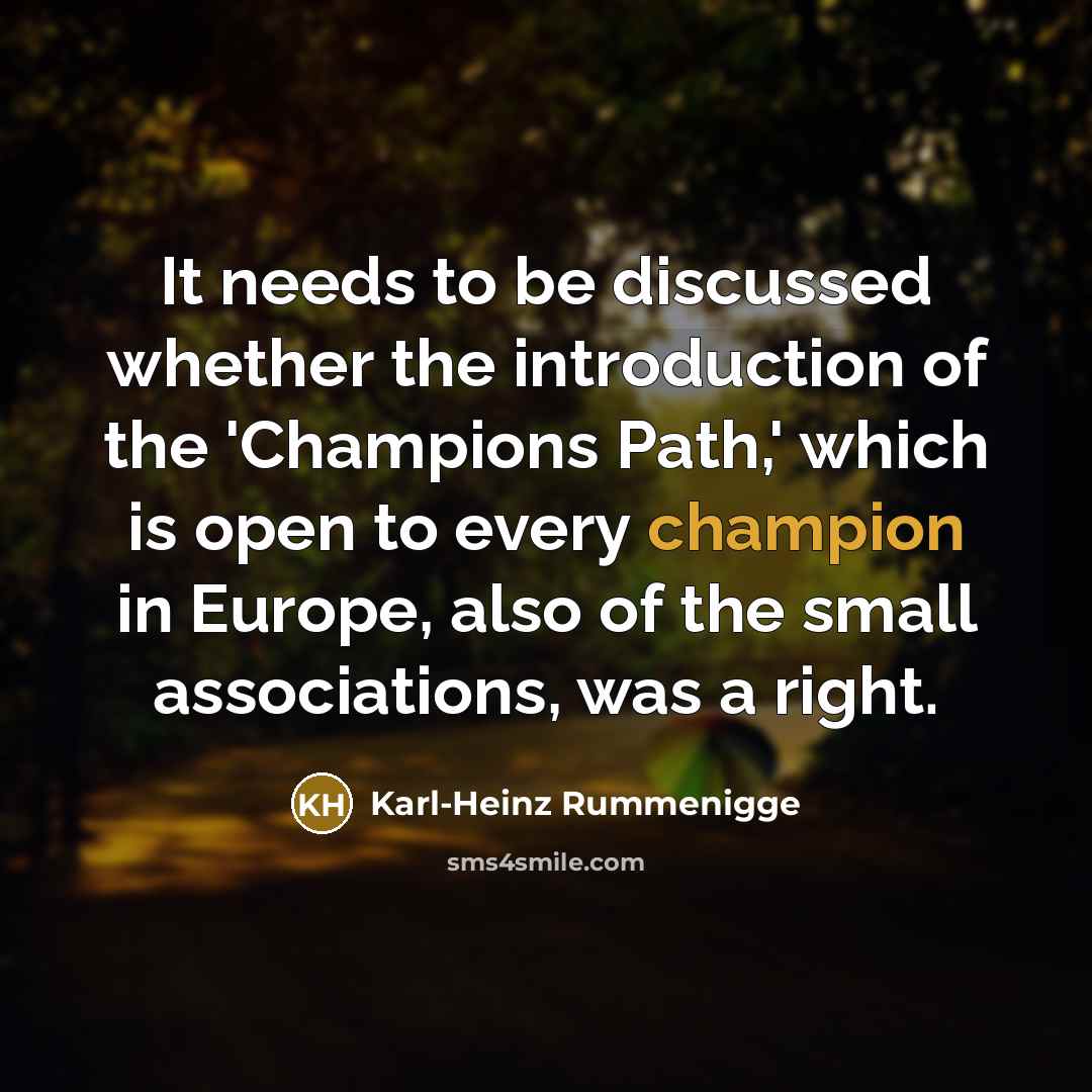“It needs to be discussed whether the introduction of the…” quote by Karl-Heinz Rummenigge