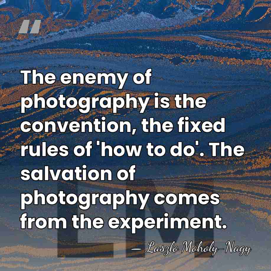 The enemy of photography is the convention, the fixed rules of 'how&hellip; - Laszlo Moholy-Nagy