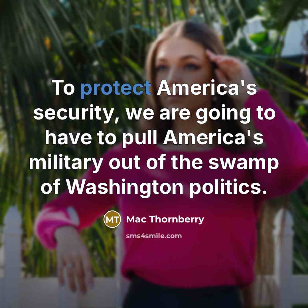 “To protect America's security, we are going to have to…” quote by Mac Thornberry