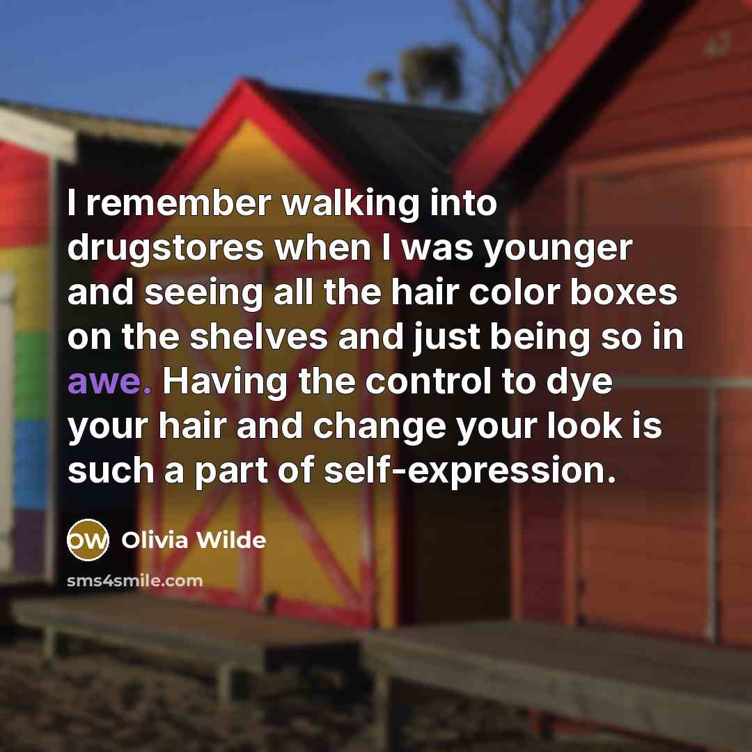 “I remember walking into drugstores when I was younger and…” quote by Olivia Wilde