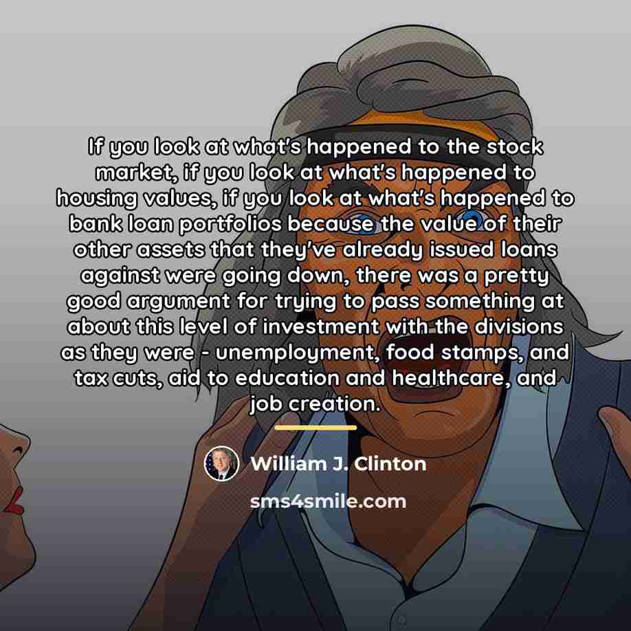 “If you look at what's happened to the stock market,…” quote by William J. Clinton