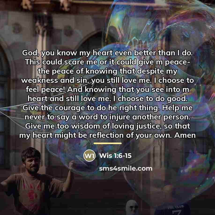 “God, you know my heart even better than I do.…” quote by Wis 1:6-15