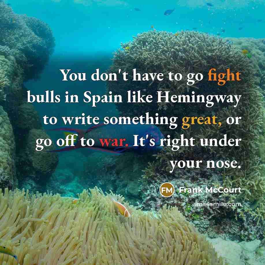 “You don't have to go fight bulls in Spain like…” quote by Frank McCourt