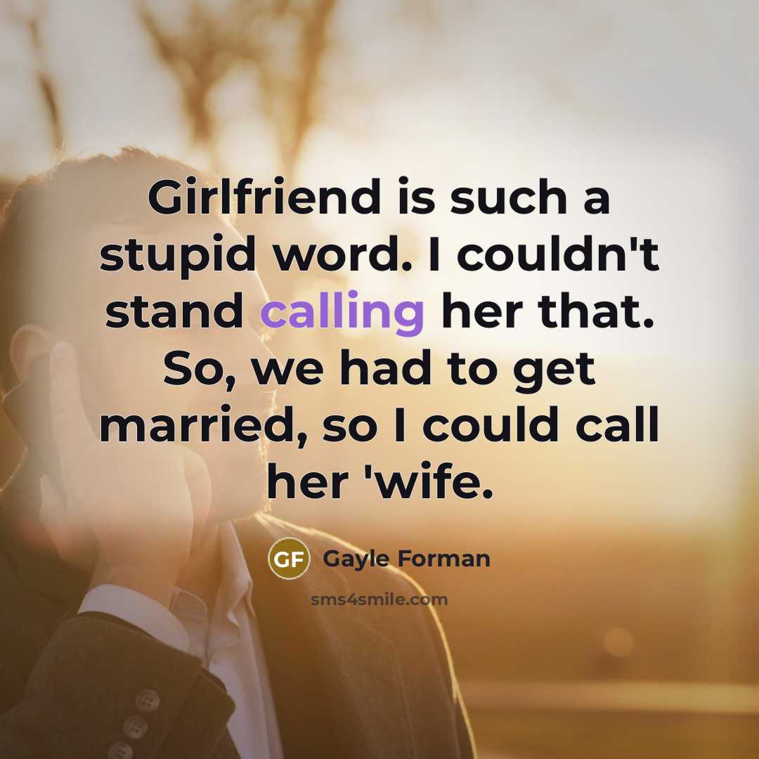 “Girlfriend is such a stupid word. I couldn't stand calling…” quote by Gayle Forman