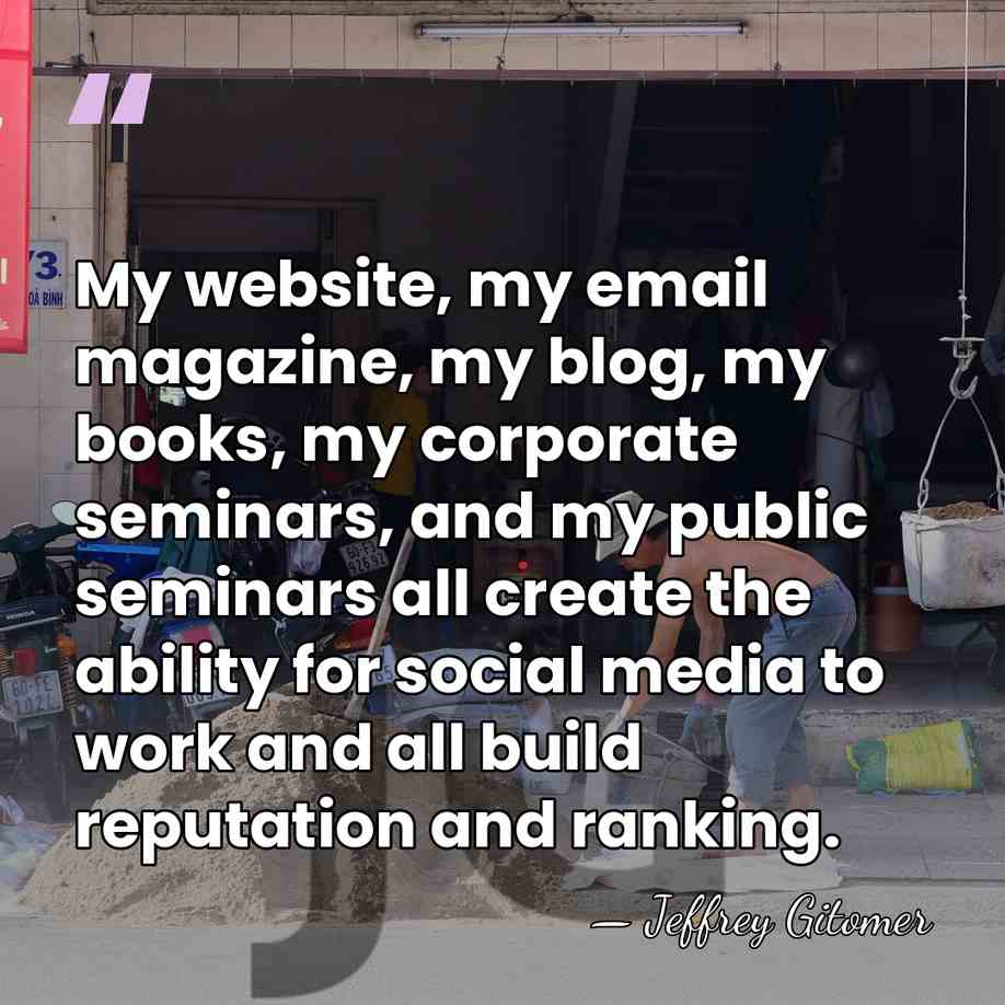 My website, my email magazine, my blog, my books, my corporate seminars,&hellip; - Jeffrey Gitomer