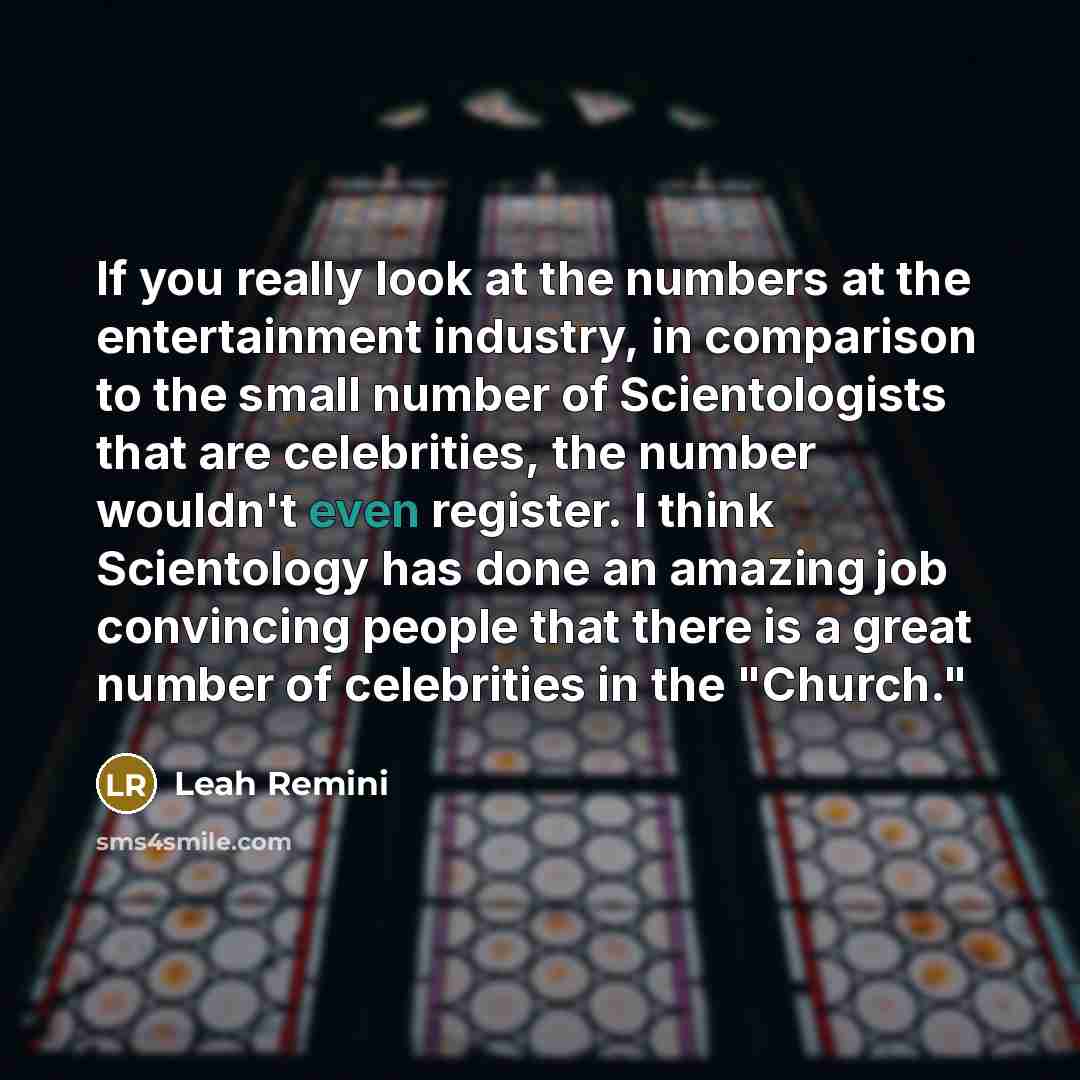 “If you really look at the numbers at the entertainment…” quote by Leah Remini