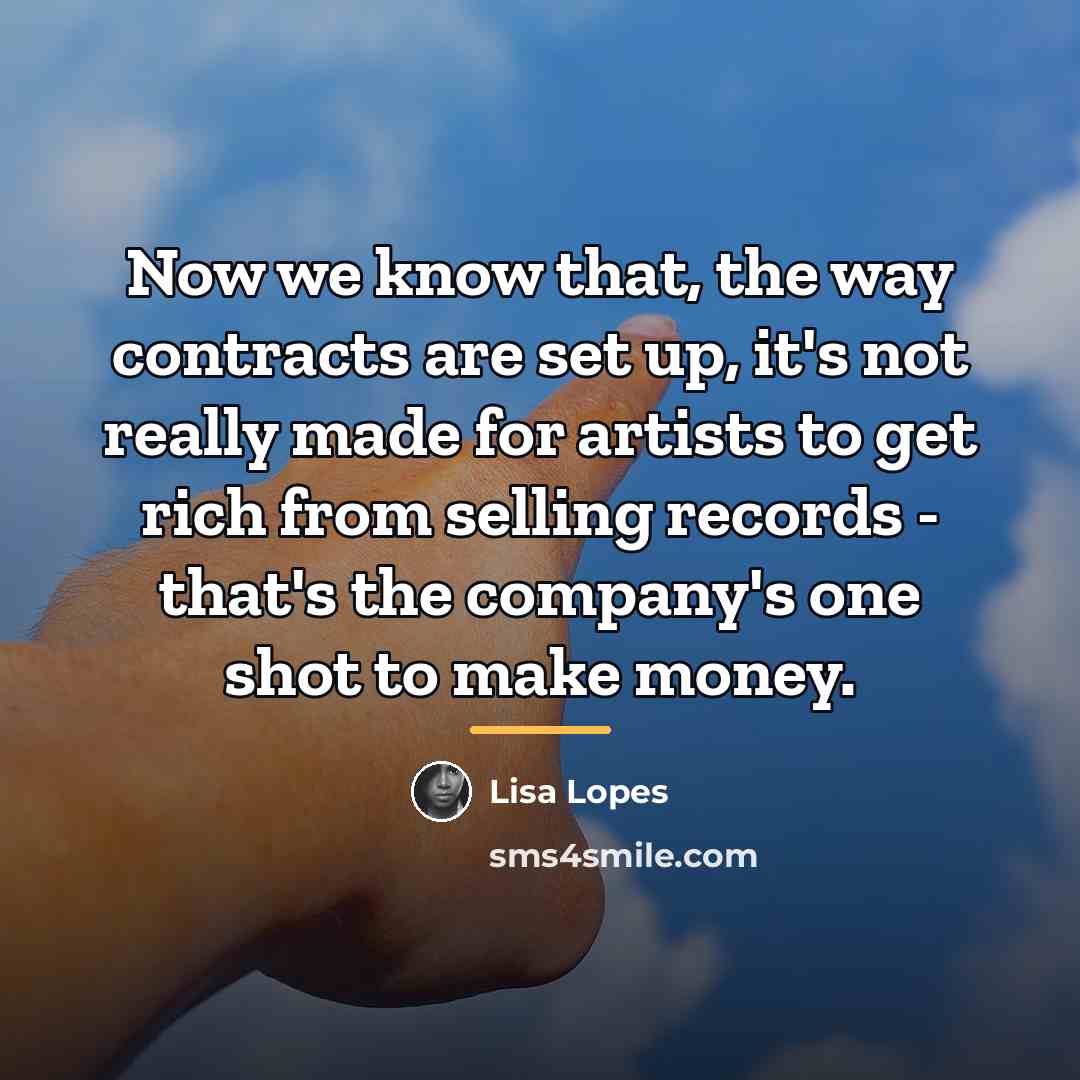 “Now we know that, the way contracts are set up,…” quote by Lisa Lopes