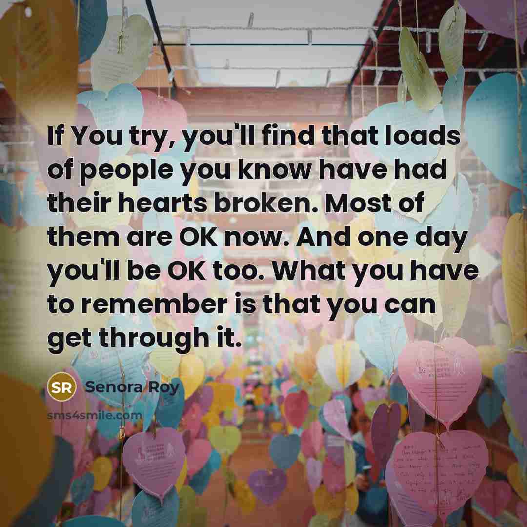 “If You try, you'll find that loads of people you…” quote by Senora Roy
