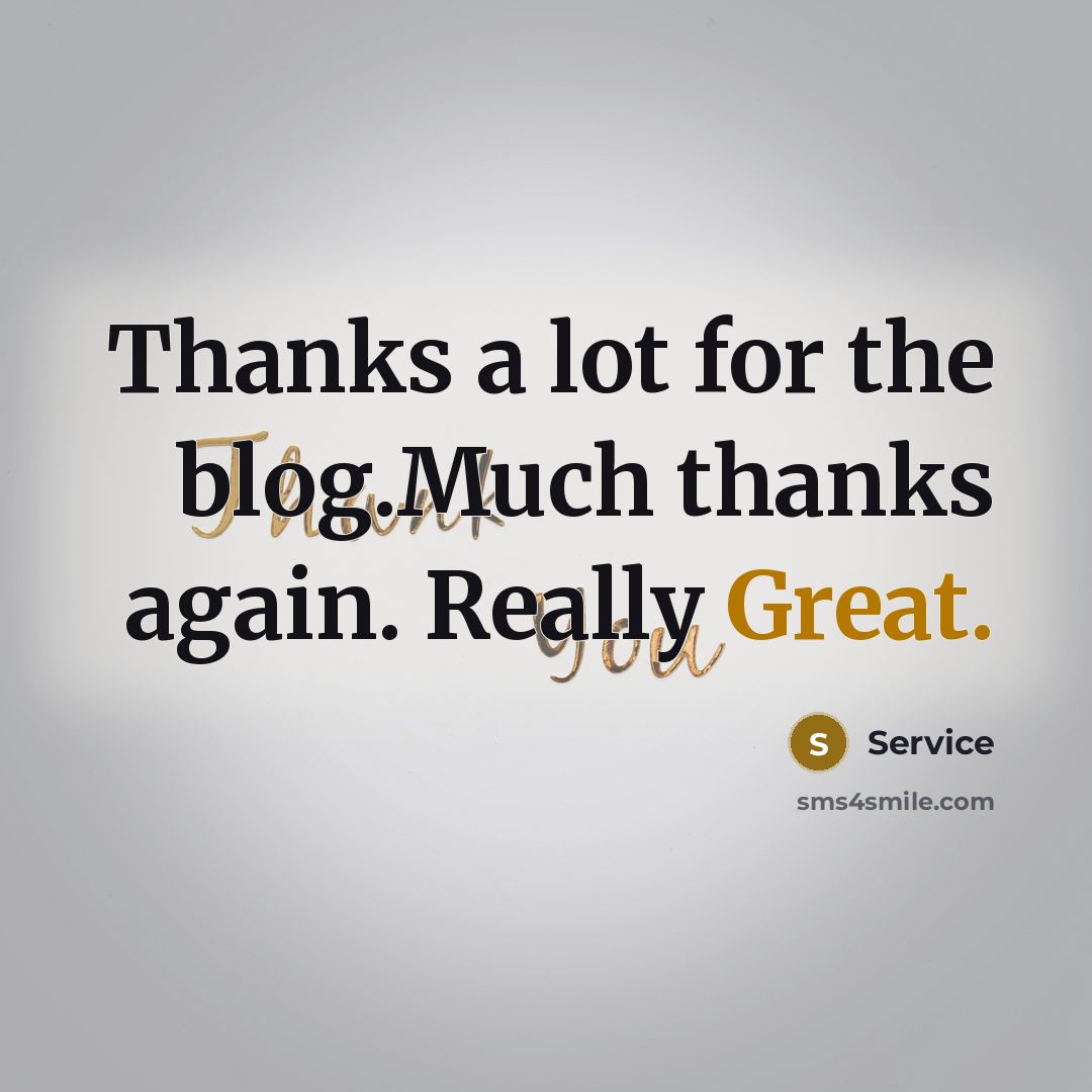 “Thanks a lot for the blog.Much thanks again. Really Great.…” quote by Service
