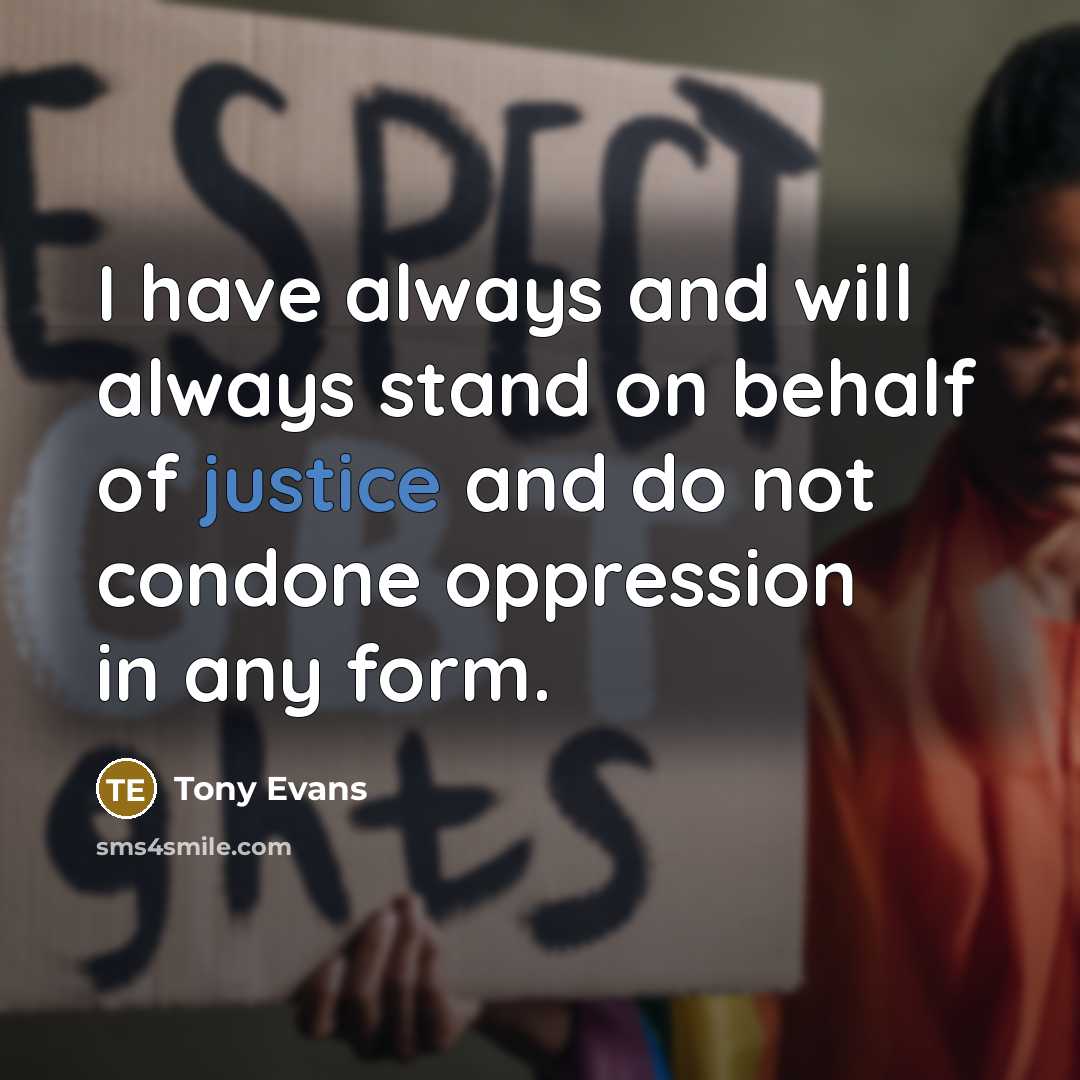 “I have always and will always stand on behalf of…” quote by Tony Evans