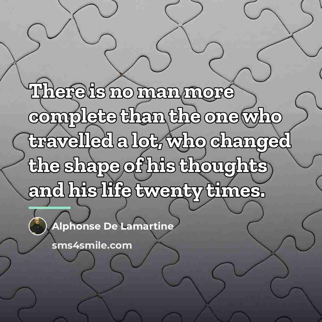 “There is no man more complete than the one who…” quote by Alphonse de Lamartine
