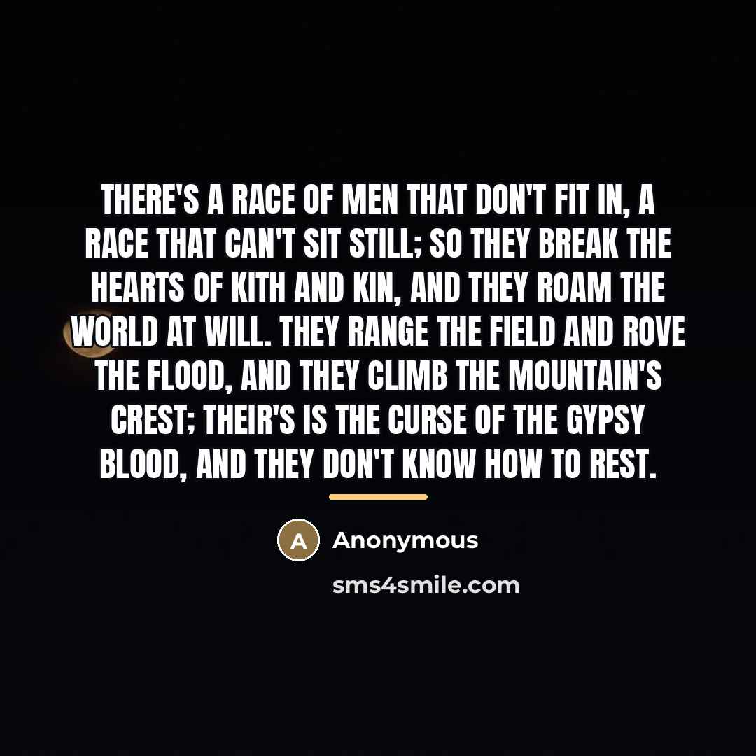 “There's a race of men that don't fit in, A…” quote by Anonymous