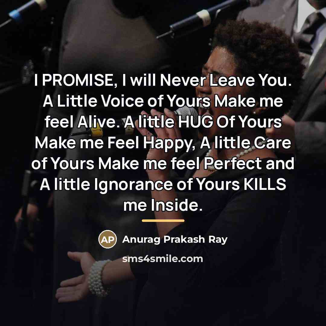 “I PROMISE, I will Never Leave You. A Little Voice…” quote by Anurag Prakash Ray