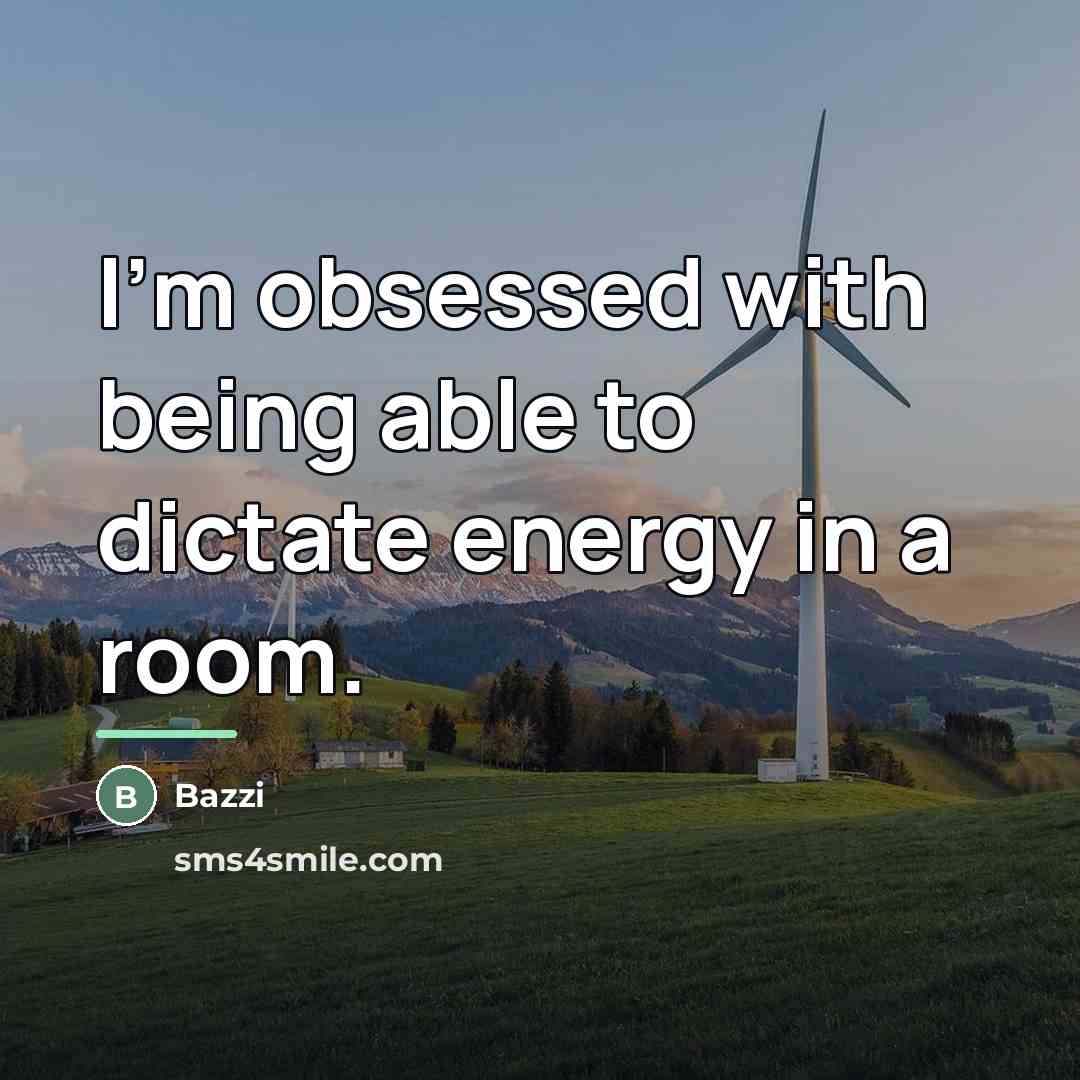 “I'm obsessed with being able to dictate energy in a…” quote by Bazzi